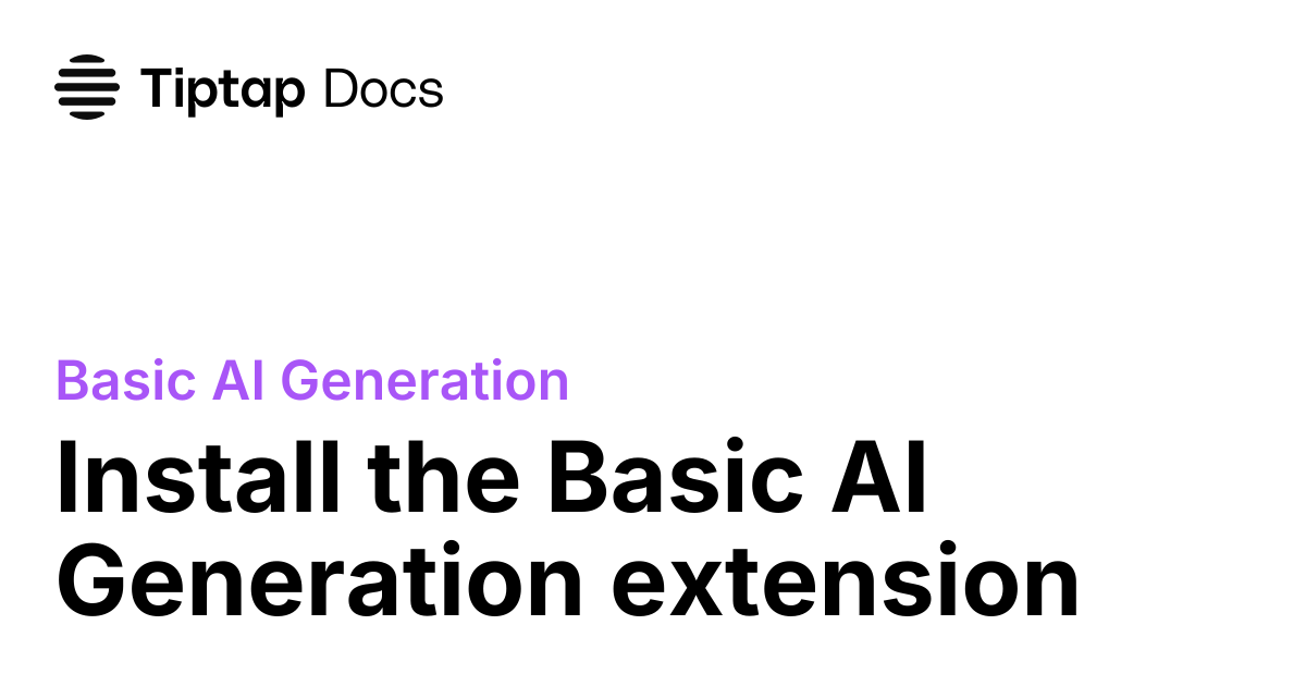 Install Basic AI Generation | Tiptap Basic AI Generation
