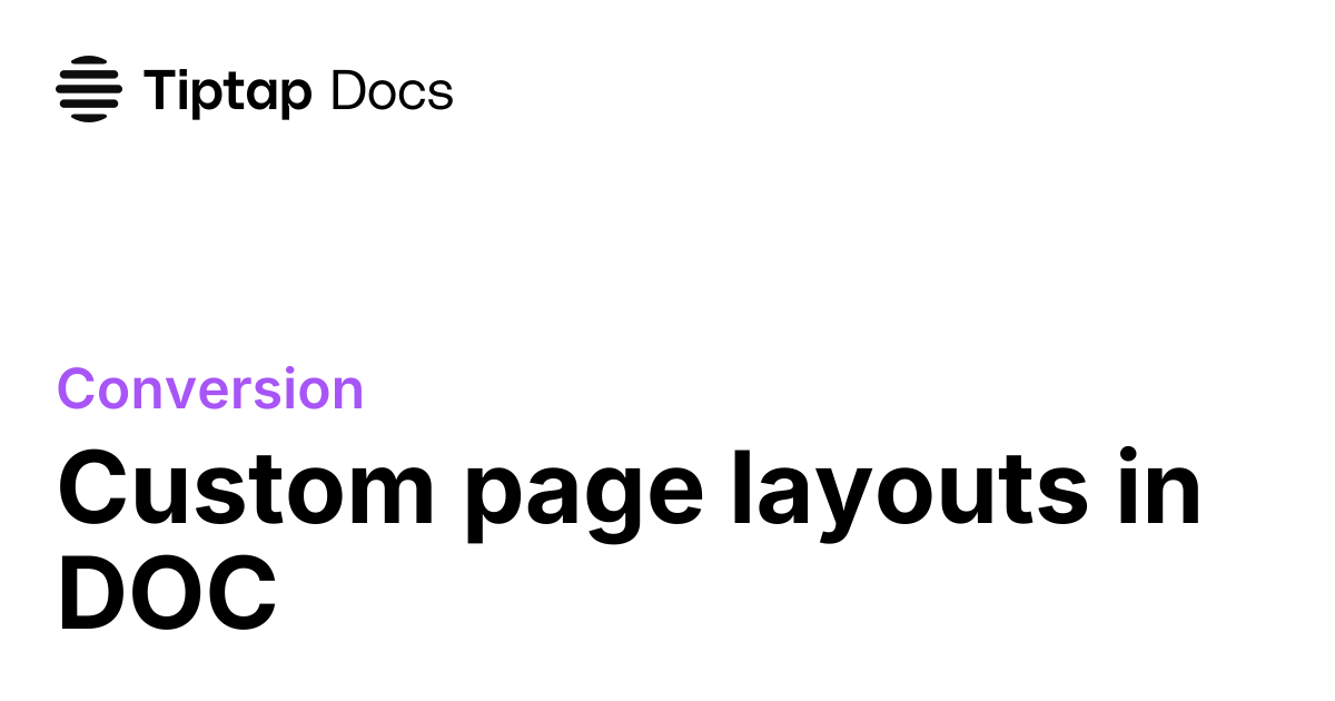 Custom page layouts in DOC | Tiptap Conversion