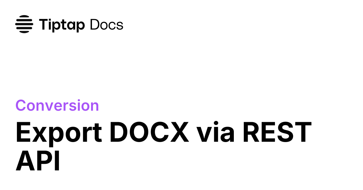 Export DOCX REST API | Tiptap Conversion