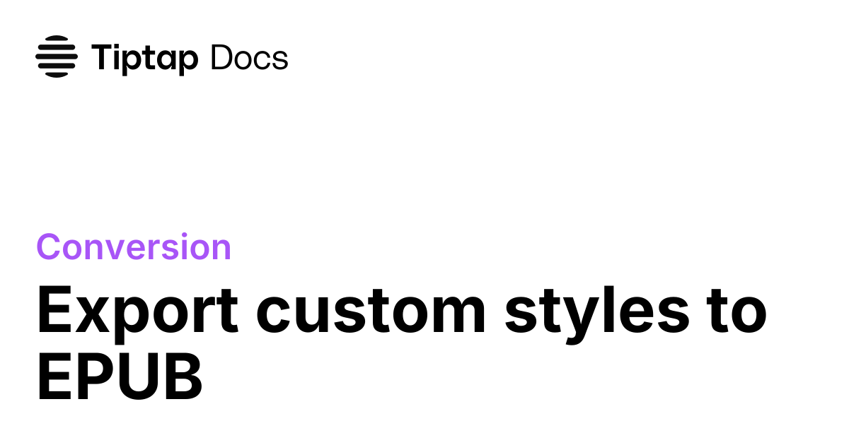 Export styles to EPUB | Tiptap Conversion
