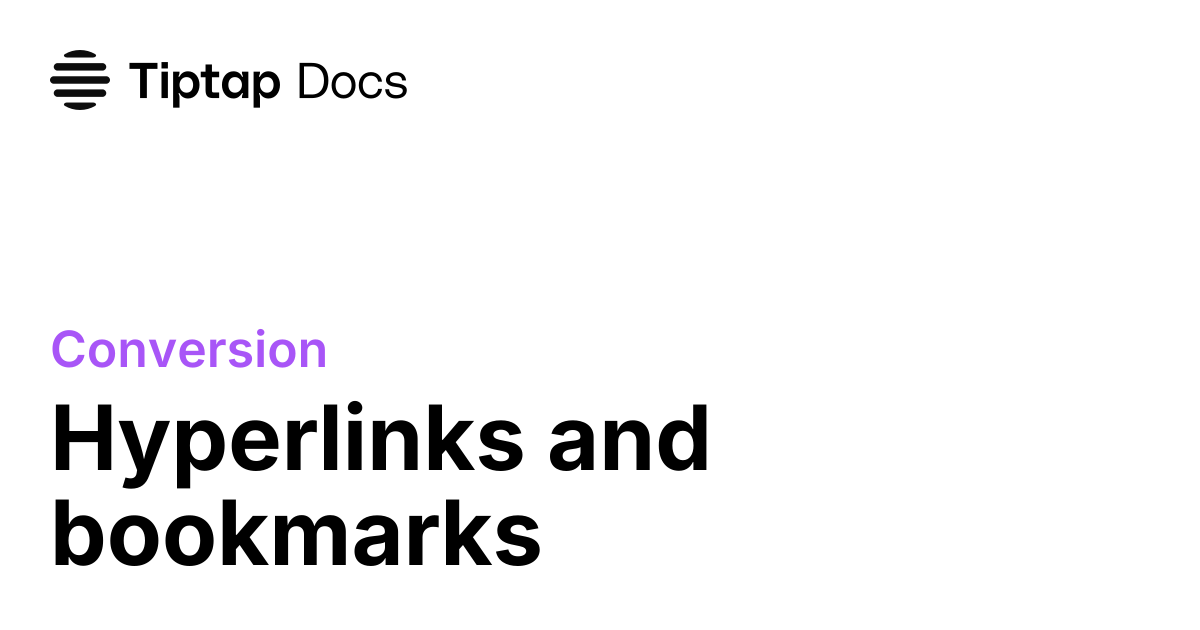 Hyperlinks and Bookmarks | Tiptap Conversion