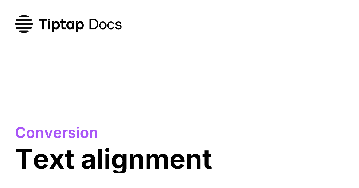 Text Alignment | Tiptap Conversion