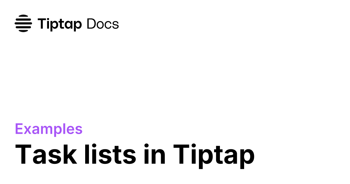 Tasks example | Tiptap Editor Docs