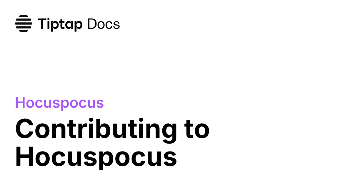 Contributing to Hocuspocus | Tiptap Collaboration Docs