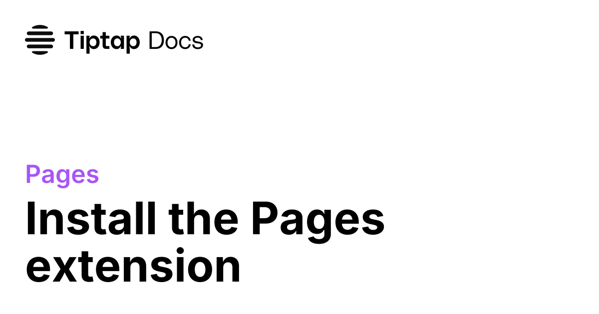 Install Pages | Tiptap Pages Docs