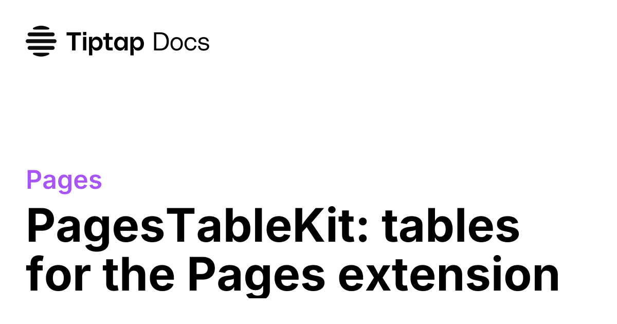 PagesTableKit | Tiptap Pages
